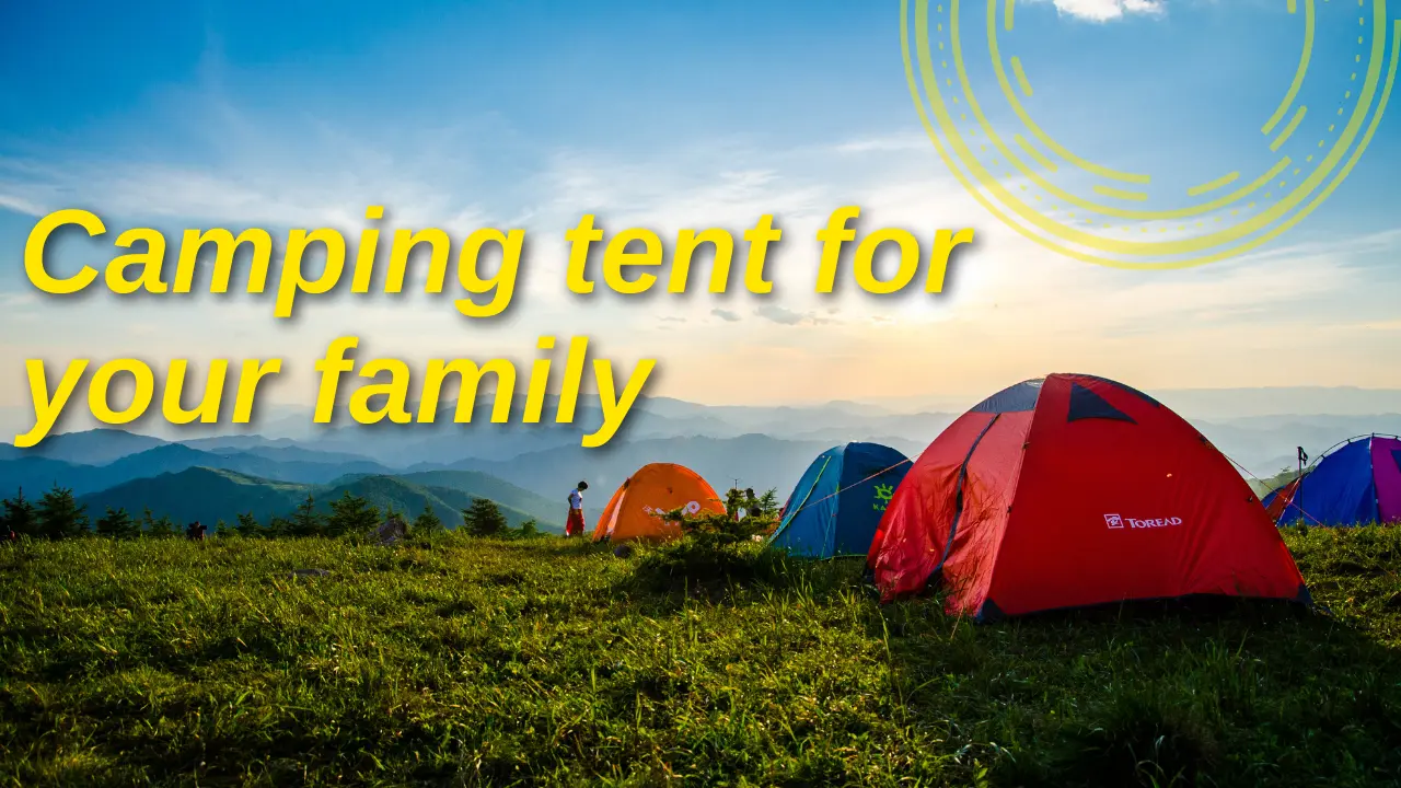 best long term camping tent